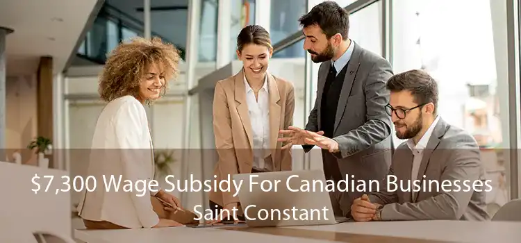 $7,300 Wage Subsidy For Canadian Businesses Saint Constant