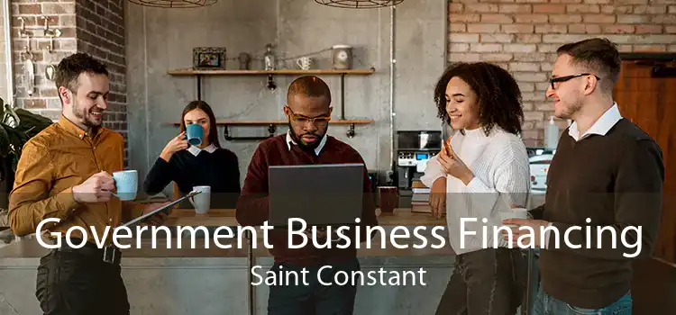 Government Business Financing Saint Constant